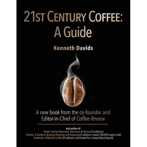 21st Century Coffee: A Guide